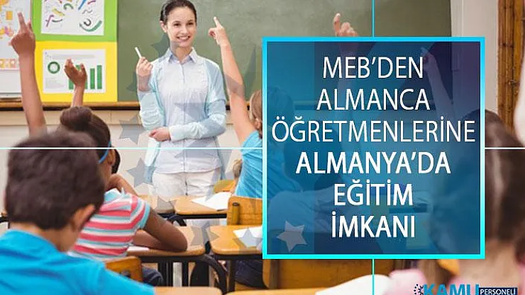 Milli Eğitim Bakanlığından (MEB) Almanca Öğretmenlerine, Almanya'da Eğitim İmkanı