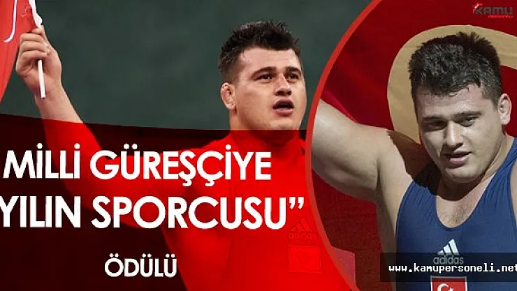 Milli Güreşçi Rıza Kayaalp'e Yılın Sporcusu Ödülü