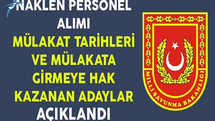 Milli Savunma Bakanlığı (MSB) Müfettiş Alımı Mülakatına Girmeye Hak Kazanan Adaylar Açıklandı !