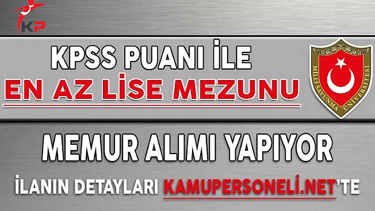 Milli Savunma Üniversitesi En Az Lise Mezunu 100 Memur Alımına Kimler Başvuru Yapabilir?