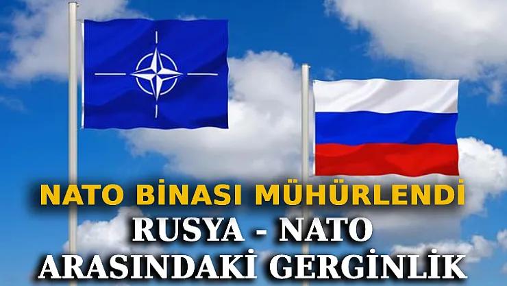 Moskova'daki NATO Binası Mühürlendi