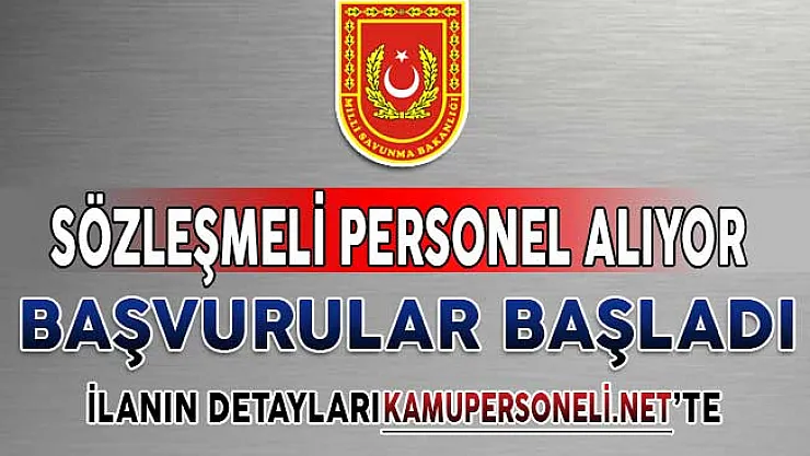 MSB Sözleşmeli Personel Alımı Yapıyor ! Başvurular Başladı
