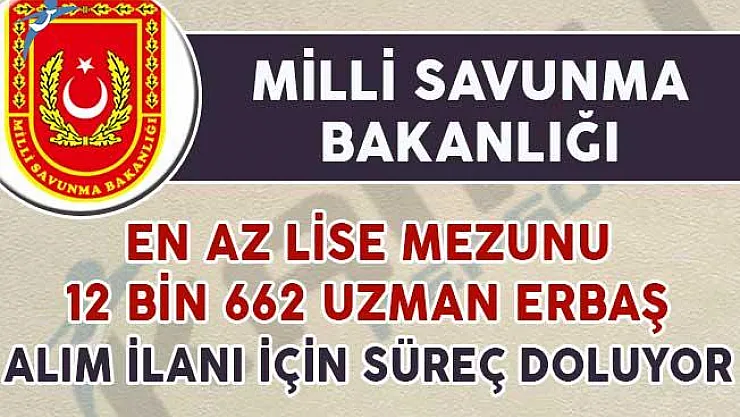 MSB Uzman Erbaş Alımı Başvuruları İçin Son Gün