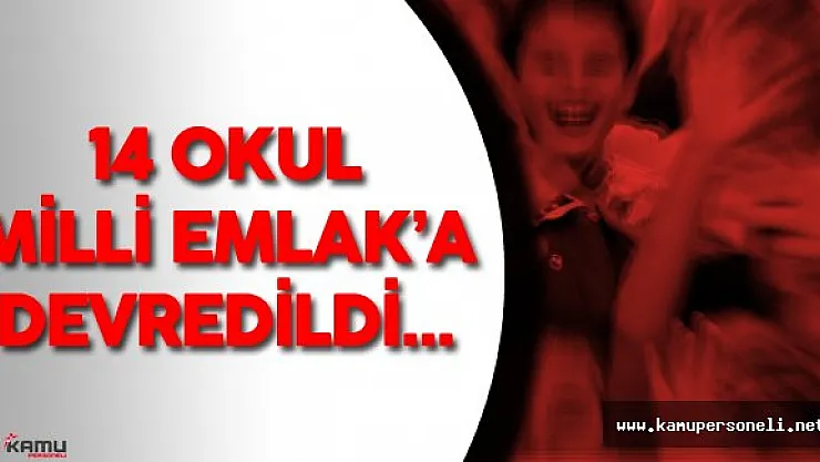 Muğla'da 14 Okul Milli Emlak Genel Müdürlüğü'ne Devredildi