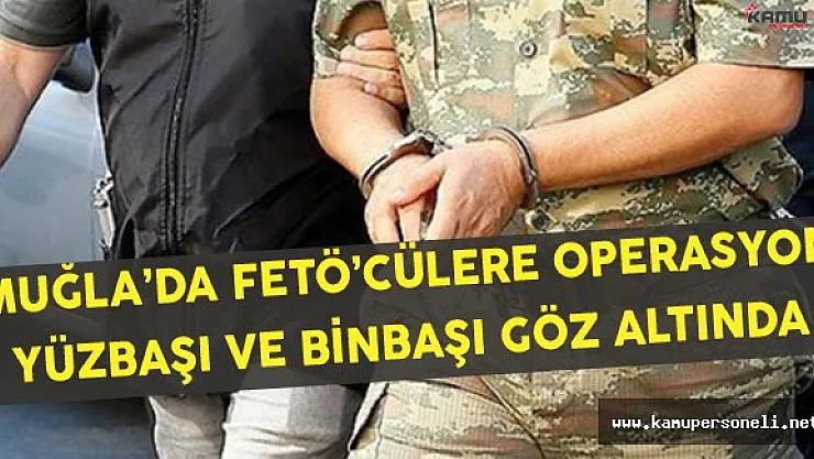 Muğla'da kurmay binbaşı ve yüzbaşı göz altına alındı