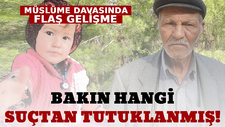 Müslüme Soruşturmasında Flaş Gelişme: Hasan Yağal'ın Hangi Suçtan Tutuklandığı Ortaya Çıktı