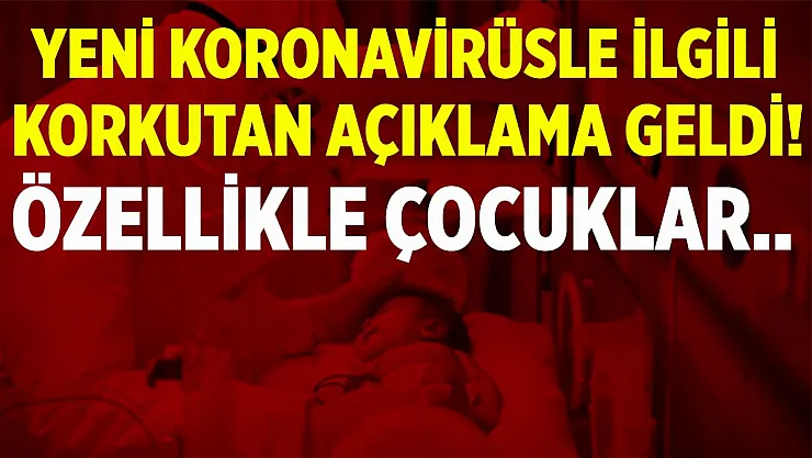 Mutasyonlu koronavirüs ile ilgili kötü haber geldi! Çocukları..