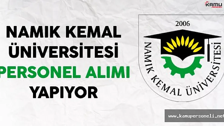 Namık Kemal Ünivesitesi Personel Alıyor