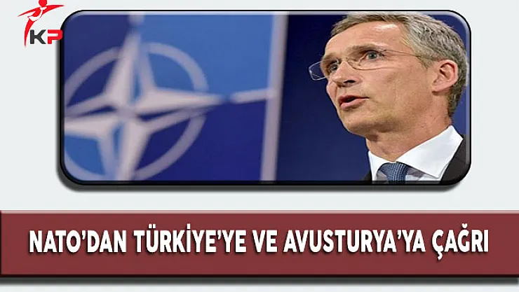 Nato'dan Avusturya'ya ve Türkiye'ye  Çağrı