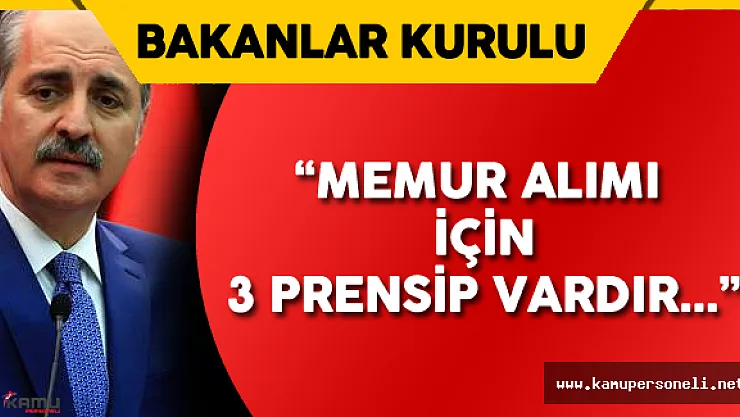 Numan Kurtulmuş'tan Bundan Sonra Yapılacak Memur Alımları ile İlgili Açıklama