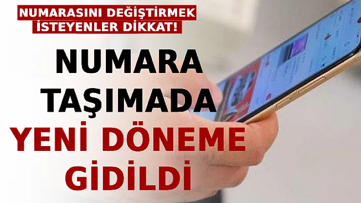 Numarasını Değiştirmek İsteyenler Dikkat! Numara Taşımada Yeni Döneme Gidildi!