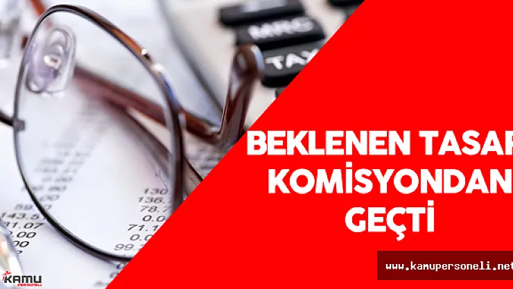 O Firmalara Vergi Muafiyeti Gelecek - Tasarı Meclis Komisyonundan Geçti