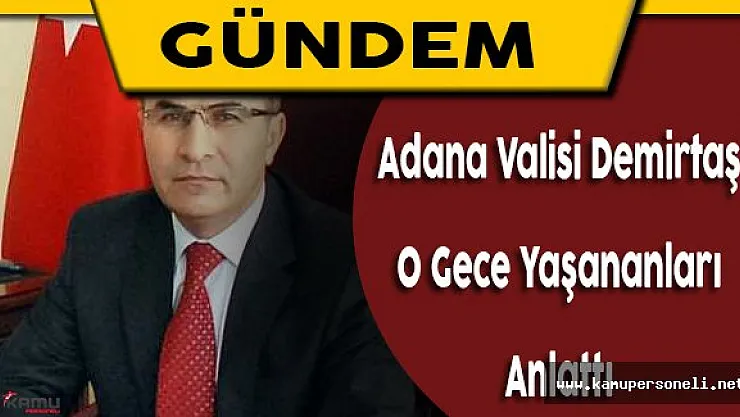 O Gece Neler Yaşandı ?