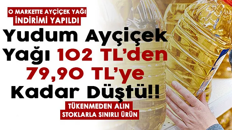 O markette yudum ayçiçek yağı 102 liradan 79.90 TL'ye düştü! Parası olan tükenmeden alsın