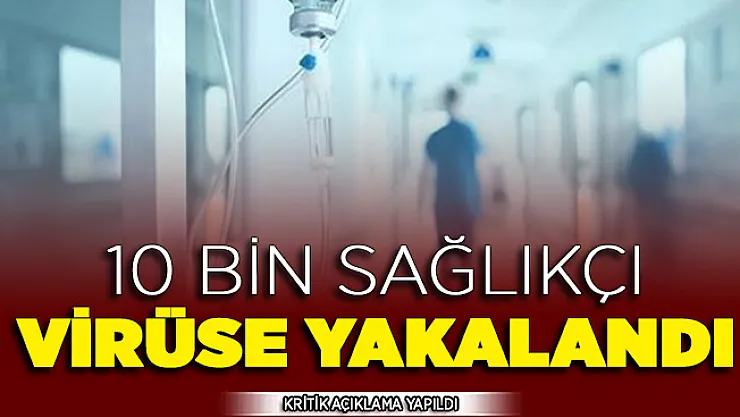O Ülke Şokta ! 10 Bin Sağlık Personeli Corona Virüsüne Yakalandı