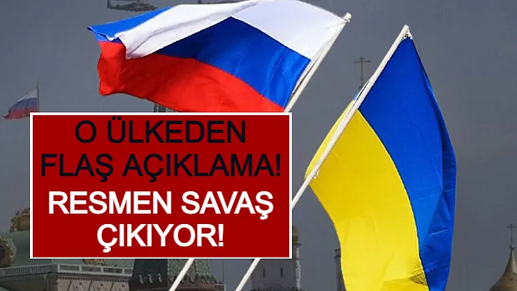 O Ülkeden Flaş Açıklama! Resmen Savaş Çıkıyor!