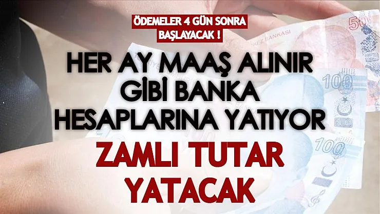 Ödemeler 4 gün sonra başlayacak! Her ay maaş alınır gibi banka hesaplarına yatırılıyor: Zamlı tutar yatacak