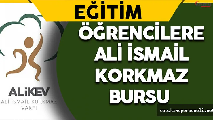 Öğrencilere Ali İsmail Korkmaz Bursu