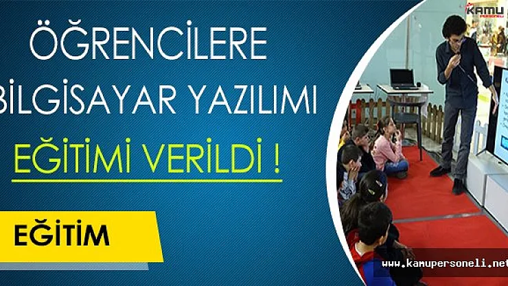 Öğrencilere Bilgisayar Yazılımı Eğitimi Verildi !