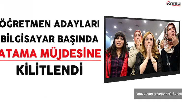 Öğretmen Adayları Bilgisayar Başında Atama Müjdesine Kilitlendi