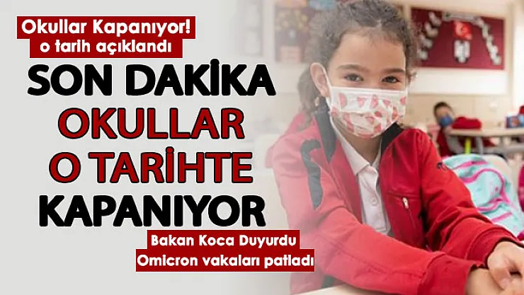 Okullar kapanıyor! Bakan Koca duyurdu: Vaka sayıları patladı! Okullar o tarihte kapanıyor