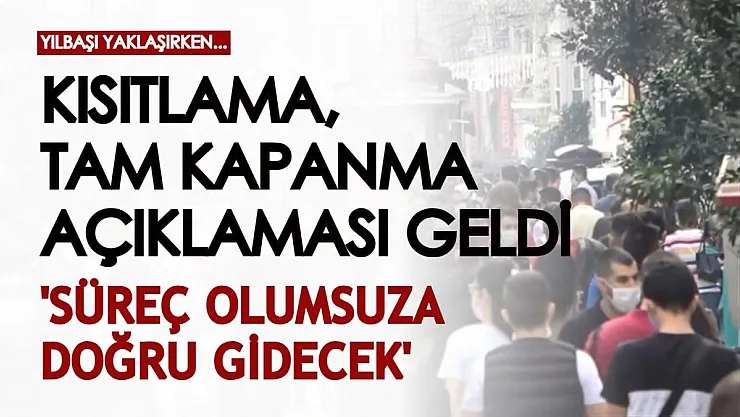 Omicron varyantına karşı kısıtlama, kapanma ve ek tedbir açıklaması geldi! 'Süreç olumsuza doğru gidecek' dedi