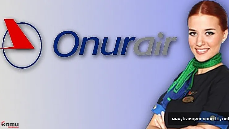 Onur Air Deneyimsiz 250 Kabin Memuru Alıyor