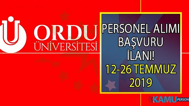 Ordu Üniversitesi 26 Temmuz'a kadar 4 personel alımı yapacak!