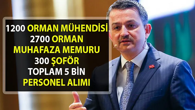 Orman Bakanlığı, 5 bin Memur alımı başvurusu ne zaman başlayacak? Personel alımı iş ilanı detayları!..