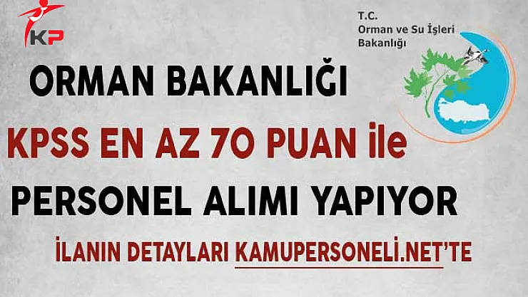Orman ve Su İşleri Bakanlığı Personel Alım İlanı