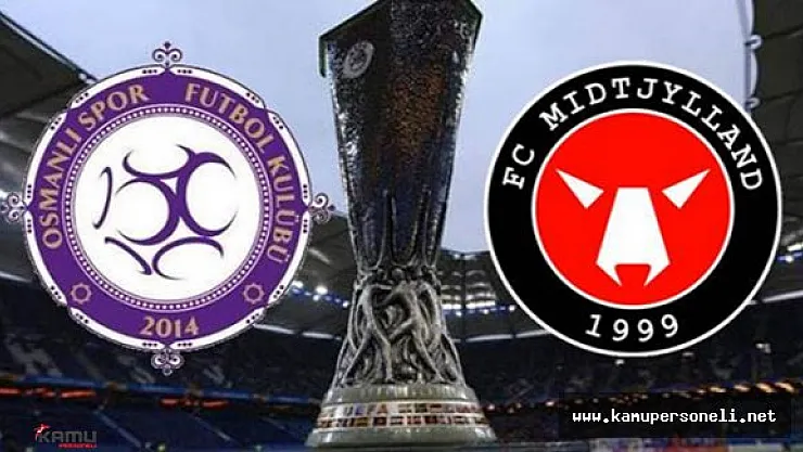 Osmanlıspor Midtjylland Maçı Ne Zaman ?