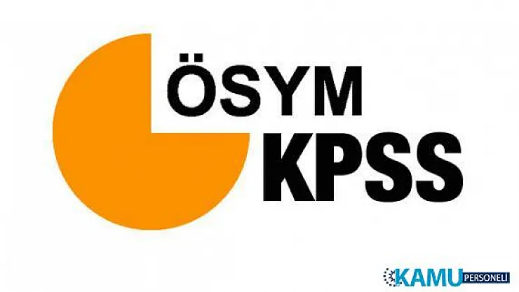 ÖSYM Başkanlığı, 2019 KPSS ve 2018 KPSS Branş Sıralamalarını Güncelledi