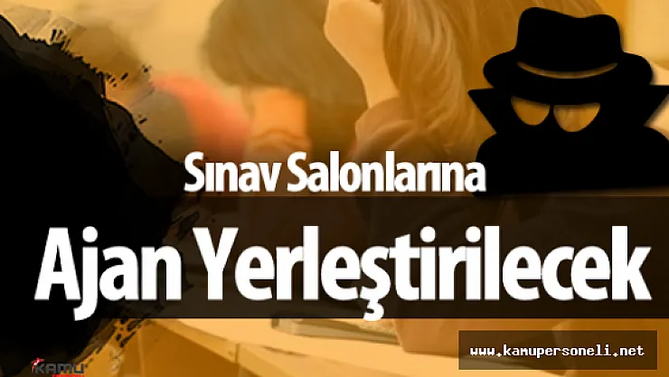 ÖSYM 'den Sınavlar için &quotAJAN" Görevi