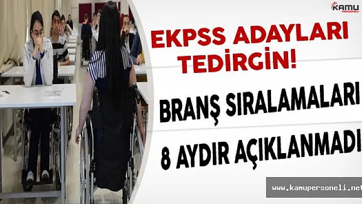 ÖSYM, EKPSS branş sıralamasını ne zaman yayımlayacak?