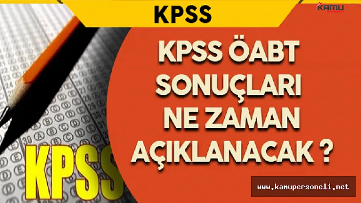 ÖSYM, ÖABT Sonuçlarını Açıklamak İçin Neyi Bekliyor?