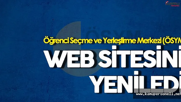 ÖSYM Web Sitesini Yeniledi!