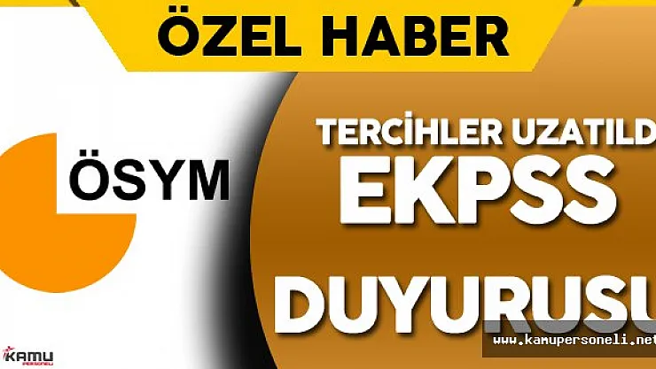 ÖSYM'den Son Dakika 2016 EKPSS Tercih İşlemleri Duyurusu