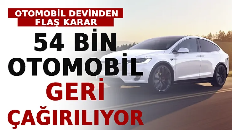 Otomobil Devinden Flaş Karar! 54 Bin Otomobil Geri Çağırılıyor