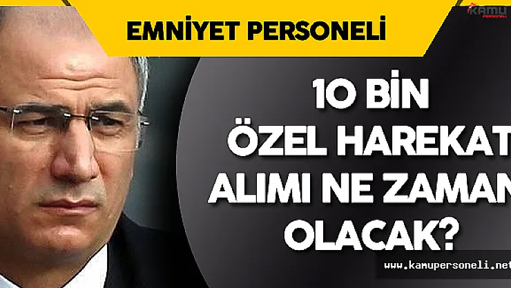 Özel Harekat Polisi Alımı Ne Zaman Yapılacak? Sorusuna Efkan Ala'dan Yanıt