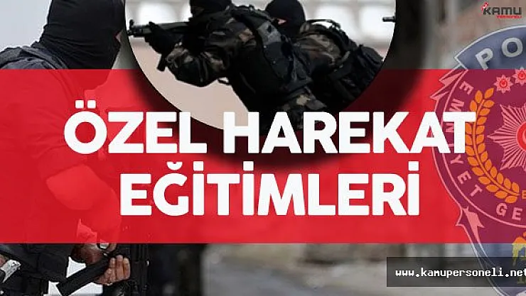 Özel Harekat Polisleri 15 Hafta Temel Eğitim Alıyor