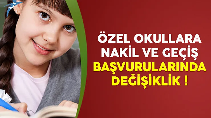 Özel okullara nakil ve geçiş başvuruları istenildiği zaman yapılacak