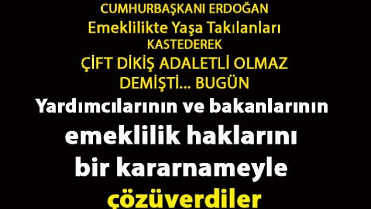 Öztrak: Cumhurbaşkanı Yardımcılarının ve bakanlarının emeklilik haklarını bir kararnameyle çözüverdiler