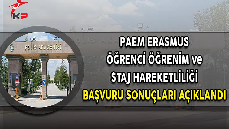 PAEM ERASMUS Öğrenci Öğrenim ve Staj Hareketliliği 2. Başvuru Sonuçları Açıklandı