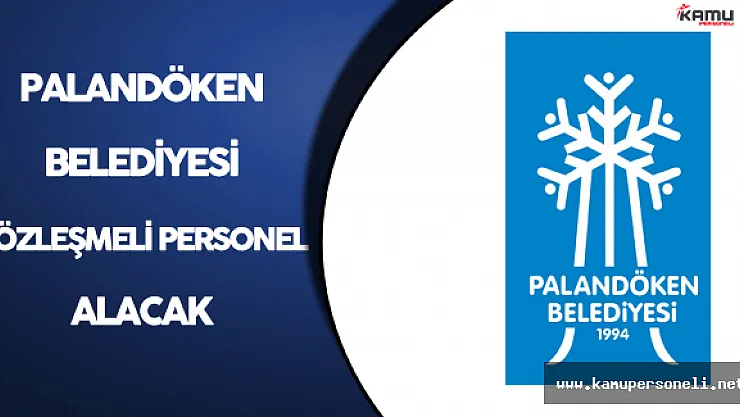 Palandöken Belediyesi Sözleşmeli Personel Alımı Yapacak