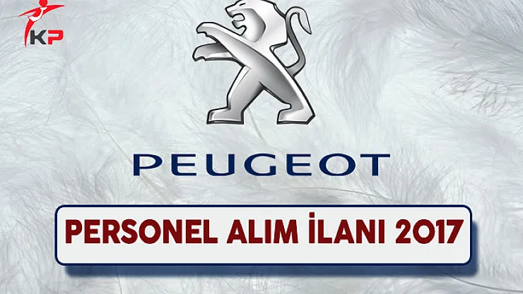 Peugeot Personel Alım İlanı 2017
