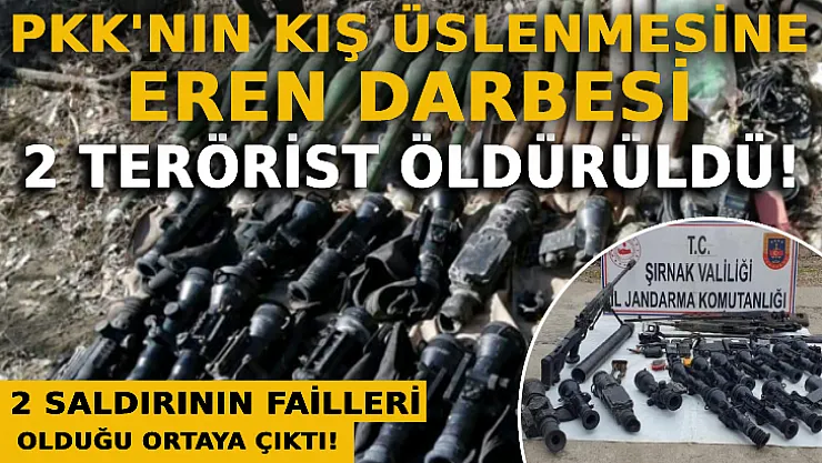 PKK'nın Kış Üslenmesine Eren Darbesi: 2 Terörist Öldürüldü!