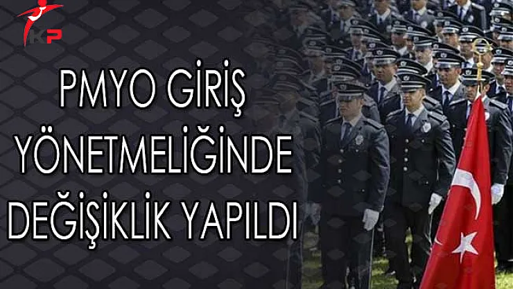 PMYO Giriş Yönetmeliğinde Değişiklik Yapıldı