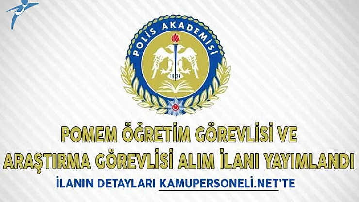 POMEM Öğretim Görevlisi ve Araştırma Görevlisi Alım İlanı Yayımlandı