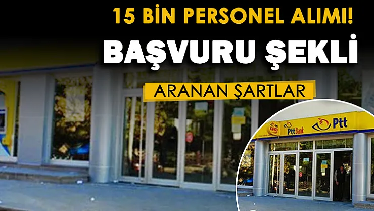 PTT 15 bin personel alımı duyuruldu! İşte başvuru tarihi ve PTT personel alımı genel şartları