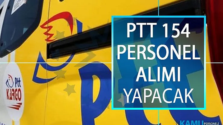 PTT 154 Personel Alımı Yapacak! PTT 2018/1 Personel Alımı Yedek Aday Yerleştirme Duyurusu Yayımlandı!